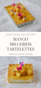 Einfaches Rezept für leckere, süße Mango Milchreis Tartelettes mit Zitronen-Mürbeteig, cremiger Milchreisfüllung und Mangocreme. Dekoriert mit frischen Blüten. Perfekte Obst Tartelettes für den Sommer!
