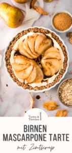 Super einfaches und schnelles Rezept für eine Birnentarte mit Mascarponecreme und Zimtsirup auf Haferflockenboden. Perfekter Birnenkuchen für die goldene Herbstzeit! #Birnenkuchen #Tarte #Rezept #Herbstrezepte #Birnenrezept #Birne #backen
