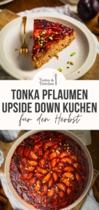 Tonka Pflaumen Upside Down Kuchen mit karamellisierter Pflaumenschicht, weichem Rührteig, Buttermilch, Amaretto und warmen Gewürzen. Ein aromatischer Herbstkuchen mit Zimt, Tonkabohne und saftigen roten Pflaumen, der nach gemütlichen Nachmittagen, goldener Jahreszeit und frisch gebackenem Kuchen duftet. #pflaumenkuchen #upsidedowncake #herbstkuchen #tonkabohne #rührkuchen #backen #kuchenrezept #zimt #amaretto #saisonalesbacken
